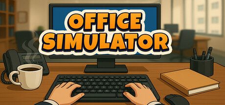 办公室模拟器/Office Simulator