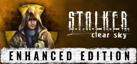 潜行者:晴空增强版/S.T.A.L.K.E.R.: Clear Sky – Enhanced Edition