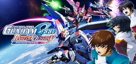 机动战士高达SEED:激斗命运/MOBILE SUIT GUNDAM SEED BATTLE DESTINY REMASTERED