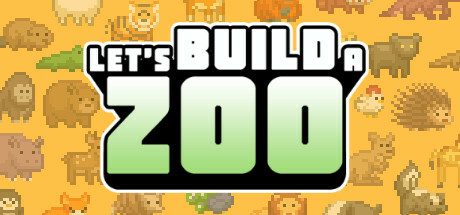 来建一家动物园/让我们建一个动物园吧/Let’s Build a Zoo 模拟‎游戏