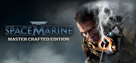 战锤40K:星际战士大师打造版/Warhammer 40,000: Space Marine – Master Crafted Edition