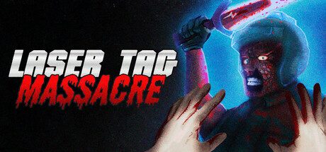 激光枪战大屠杀/Laser Tag Massacre 生存恐怖游戏