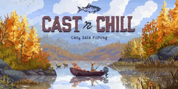 抛竿悠游/Cast n Chill 休闲钓鱼游戏