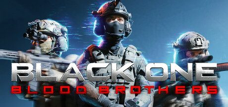 黑色一号：血盟兄弟/Black One Blood Brothers 单机FPS游戏
