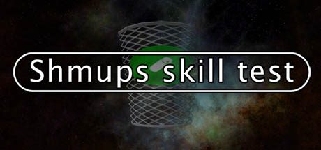 射击技能测试/Shmups Skill Test 动作游戏