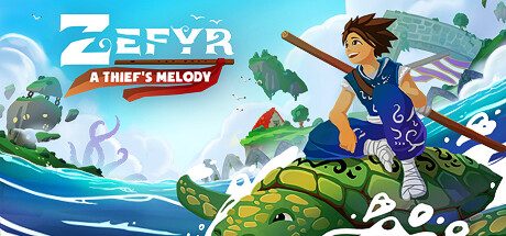 如风：盗贼之歌/Zefyr: A Thief’s Melody