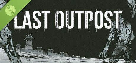 最终前哨/Last Outpost策略游戏