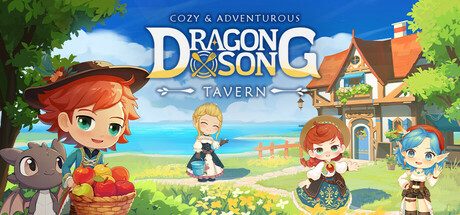 龙之歌：美食与冒险/Dragon Song Tavern: Cozy & Adventurous