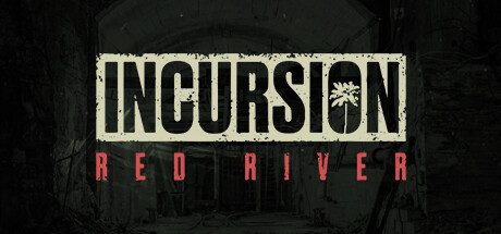红河行动/Incursion Red River 射击游戏
