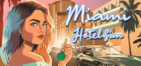 迈阿密酒店模拟器/Miami Hotel Simulator 模拟游戏