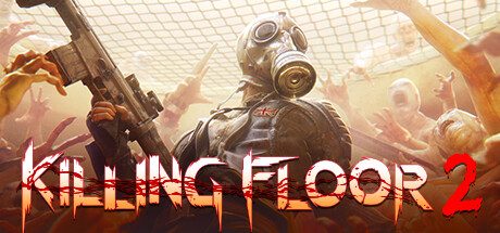 杀戮空间2/Killing Floor 2/支持网络联机 动作游戏