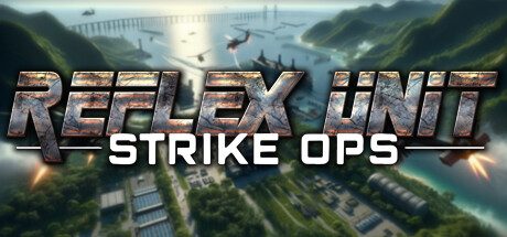 反射小队:突击行动/Reflex Unit : Strike Ops 动作游戏