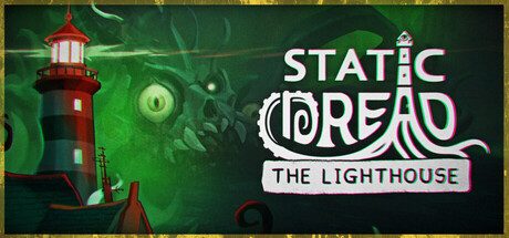 静默恐惧:老灯塔十五夜/Static Dread: The Lighthouse 恐怖游戏