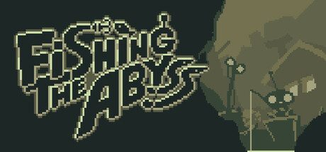深渊钓鱼/垂钓深渊/Fishing The Abyss  休闲游戏