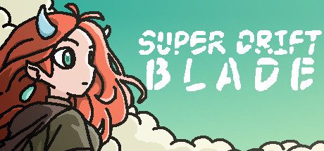 超级滑刃战士/Super Drift Blade 动作游戏