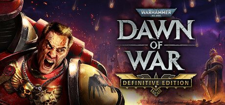 战锤40k:战争黎明/Warhammer 40,000: Dawn of War – Definitive Edition 策略游戏