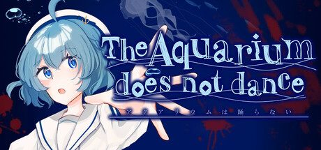 水族馆不会跳舞:特别版/The Aquarium does not dance Special Edition 冒险游戏