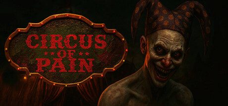 痛苦马戏团/Circus of Pain 恐怖游戏