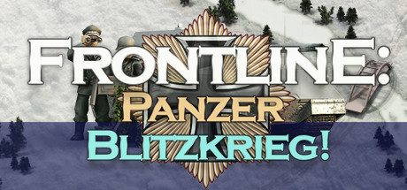 前线:装甲突击队!/Frontline: Panzer Blitzkrieg!