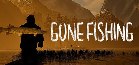 去钓鱼了/消失的钓鱼/GONE Fishing 恐怖生存游戏