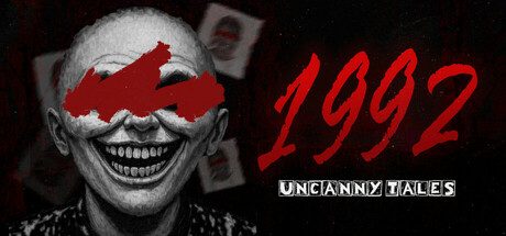 怪谈:1992/Uncanny Tales: 1992 恐怖游戏
