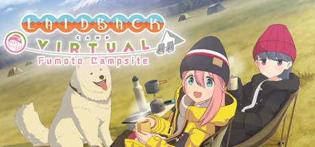 摇曳露营△ VIRTUAL CAMP ~山麓露营场篇~/Laid-Back Camp – Virtual – Fumoto Campsite/支持VR
