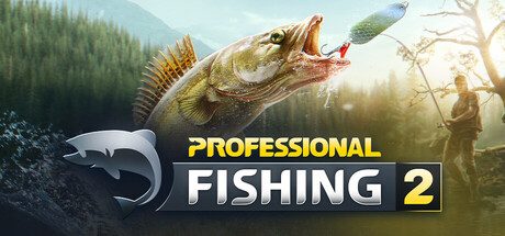 专业钓鱼2/Professional Fishing 2 模拟游戏