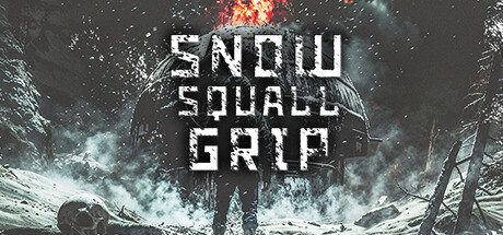 飚雪求生/Snowsquall Grip 惊悚游戏