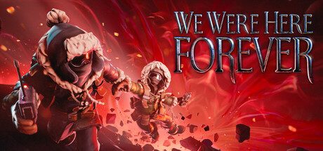 我们永远在这里/We Were Here Forever/支持网络联机 冒险‎游戏