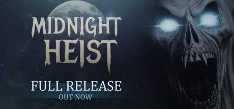 午夜抢劫/Midnight Heist 恐怖游戏