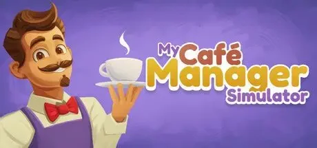 咖啡店主理人模拟器/My Cafe Manager Simulator