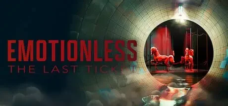 最后的车票/EMOTIONLESS : The Last Ticket 恐怖游戏