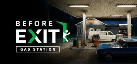 出口前:加油站/Before Exit: Gas Station 冒险游戏