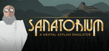 疗养院：精神病院模拟器/Sanatorium – A Mental Asylum Simulator 冒险游戏