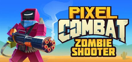 像素战斗：僵尸射手/Pixel Combat: Zombie Shooter 射击游戏