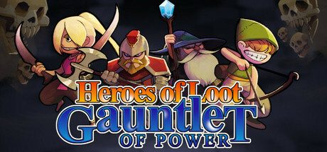 寻宝英雄:力量手套/Heroes Of Loot: Gauntlet Of Power 冒险游戏