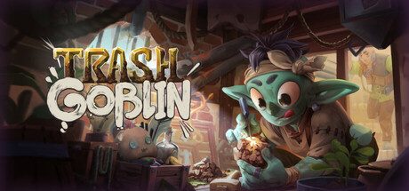 变废为宝哥布林/Trash Goblin 模拟游戏