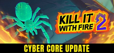 燃烧吧，蜘蛛2/KILL IT WITH FIRE! 2 冒险游戏