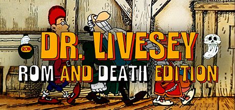 李甫西大夫：罗姆酒与死亡版/DR LIVESEY ROM AND DEATH EDITION 冒险游戏