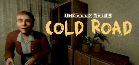 不思议物语：寒路/Uncanny Tales: Cold Road 恐怖游戏