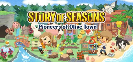 牧场物语：橄榄镇与希望的大地/STORY OF SEASONS: Pioneers of Olive Town 模拟游戏