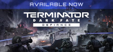 终结者: 黑暗命运 – 反抗/Terminator: Dark Fate – Defiance（更新v1.08.1173）